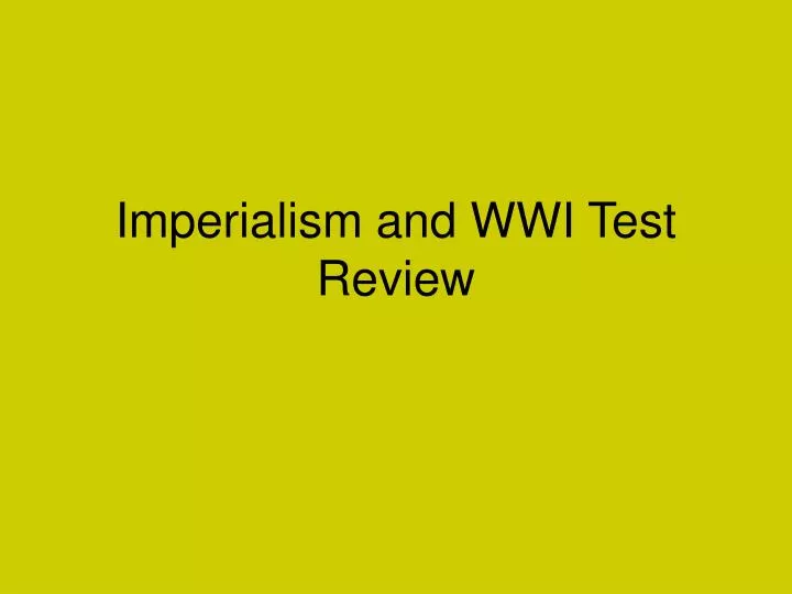imperialism and wwi test review