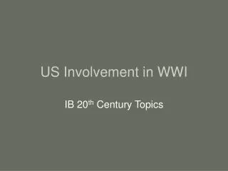 US Involvement in WWI