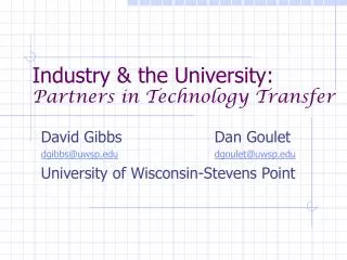 Industry &amp; the University: Partners in Technology Transfer