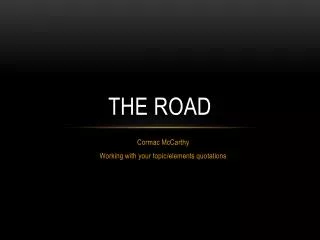 The Road