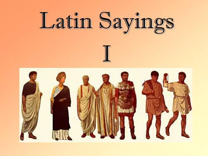 latin sayings i