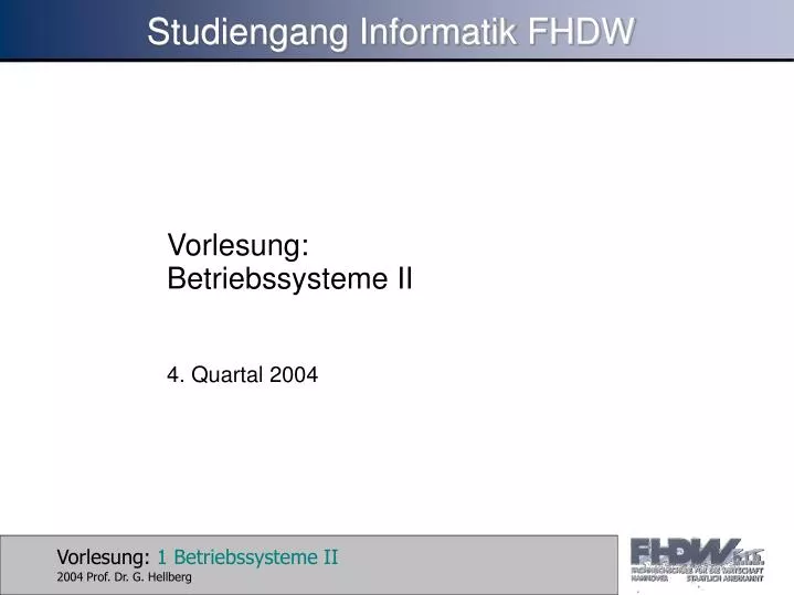 vorlesung betriebssysteme ii 4 quartal 2004