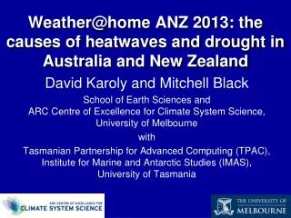 Weather@home ANZ 2013: the causes of heatwaves and drought in Australia and New Zealand