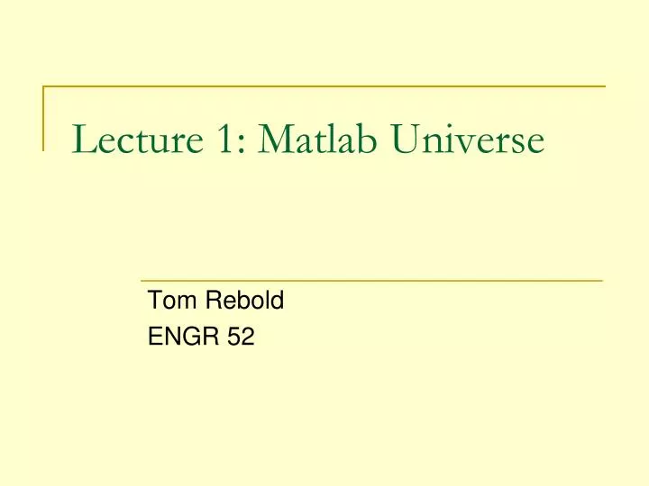 lecture 1 matlab universe