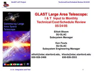 GLAST Large Area Telescope: I &amp; T Input to Monthly Technical/Cost/Schedule Review 05/24/05