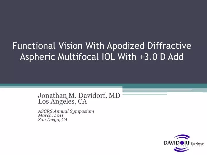 functional vision with apodized diffractive aspheric multifocal iol with 3 0 d add