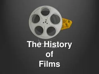 The History of Films