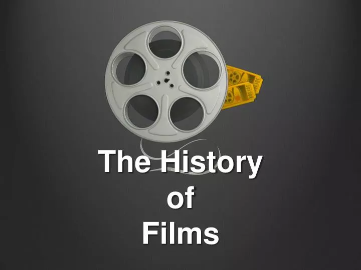 the history of films