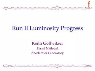 Run II Luminosity Progress
