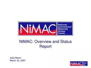 NIMAC: Overview and Status Report