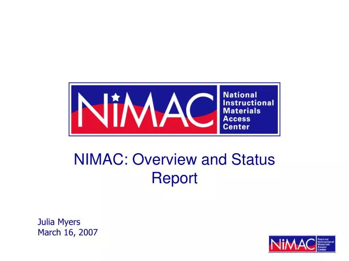 nimac overview and status report