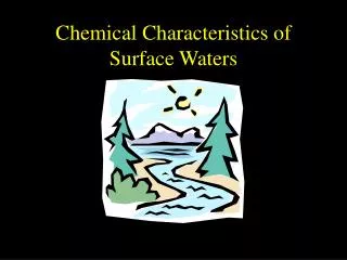 Chemical Characteristics of Surface Waters