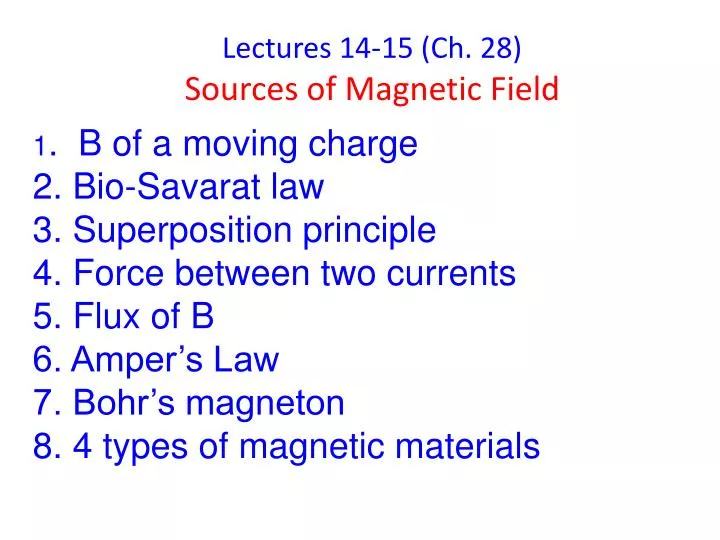lectures 14 15 ch 28 sources of magnetic field