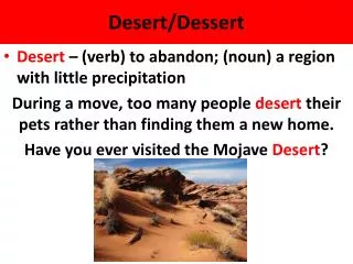 Desert/Dessert