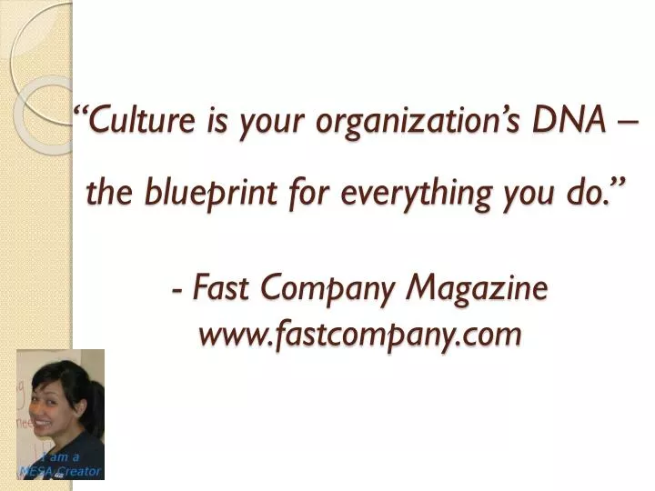 culture is your organization s dna the blueprint for everything you do