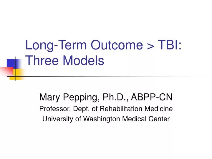 long term outcome tbi three models