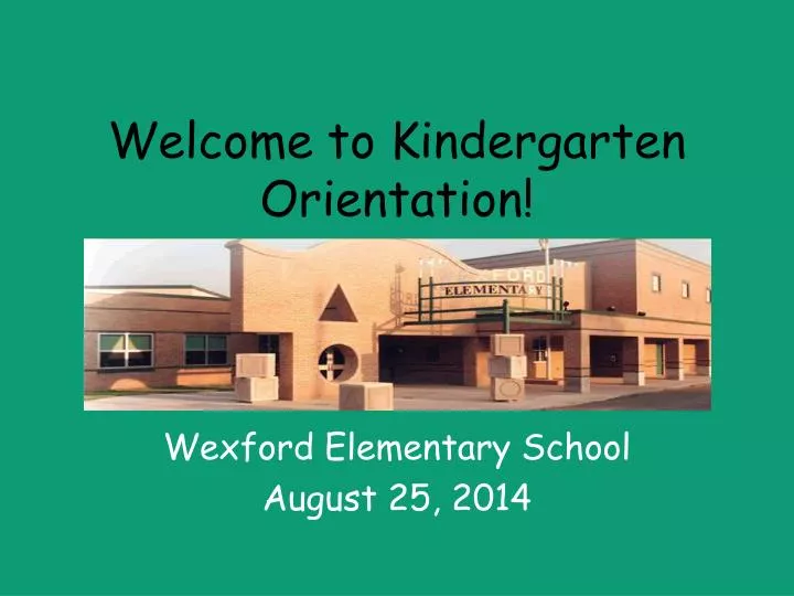 welcome to kindergarten orientation