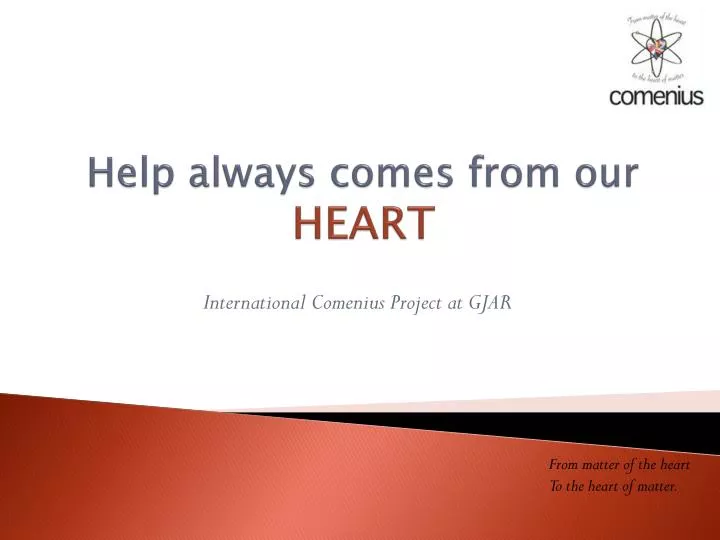 help always comes from our heart