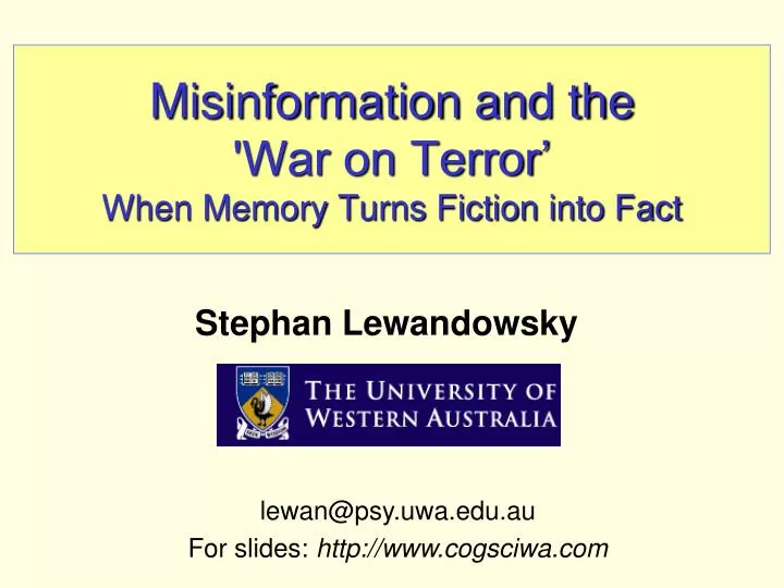 misinformation and the war on terror when memory turns fiction into fact