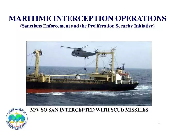 maritime interception operations sanctions enforcement and the proliferation security initiative
