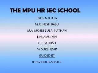 THE MPU HR SEC SCHOOL