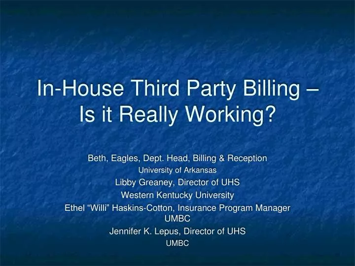 in house third party billing is it really working
