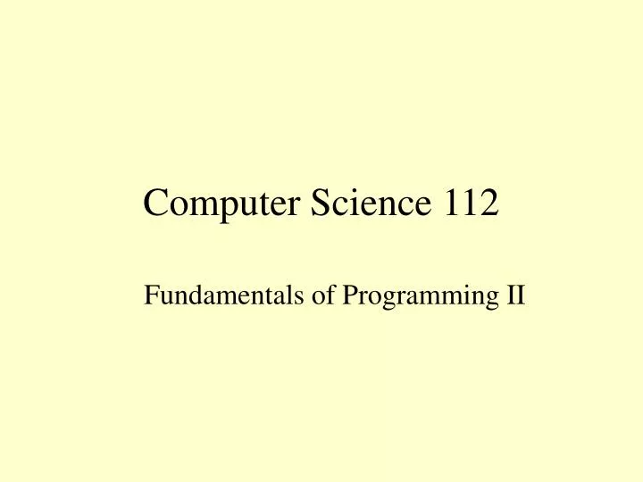 computer science 112
