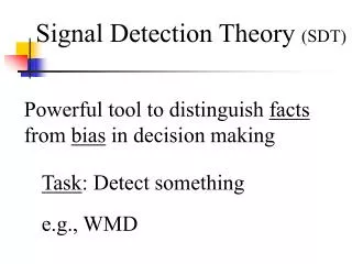 Signal Detection Theory (SDT)