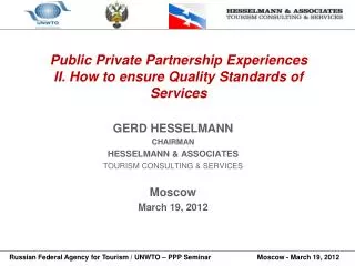 Public Private Partnership Experiences II. How to ensure Quality Standards of Services