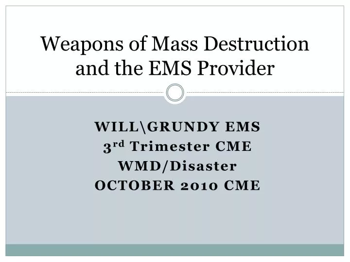 weapons of mass destruction and the ems provider