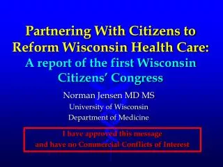 Norman Jensen MD MS University of Wisconsin Department of Medicine