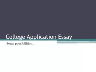 College Application Essay