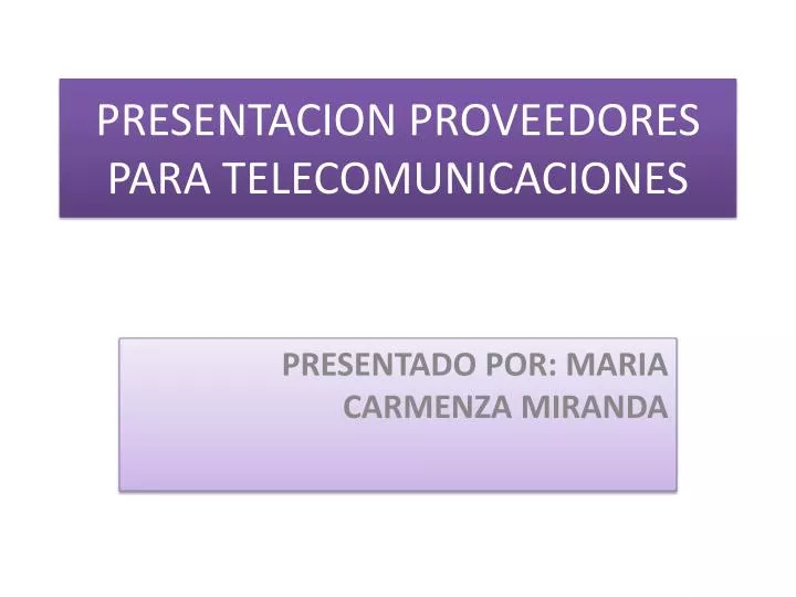 presentacion proveedores para telecomunicaciones