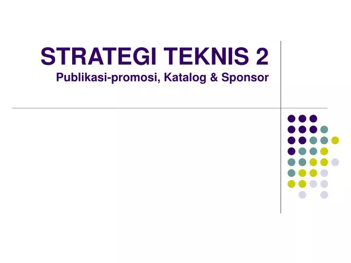 strategi teknis 2 publikasi promosi katalog sponsor