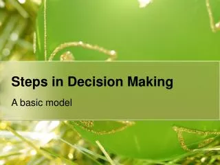 Steps in Decision Making