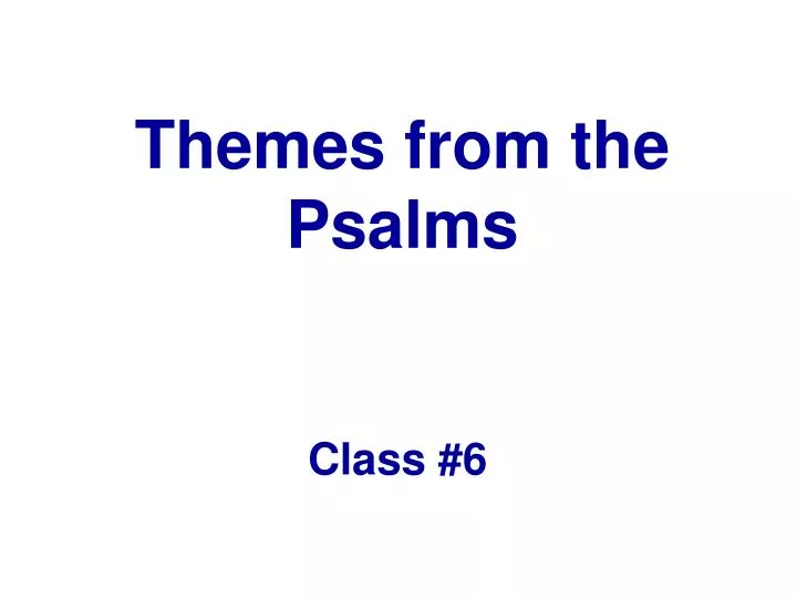 themes from the psalms