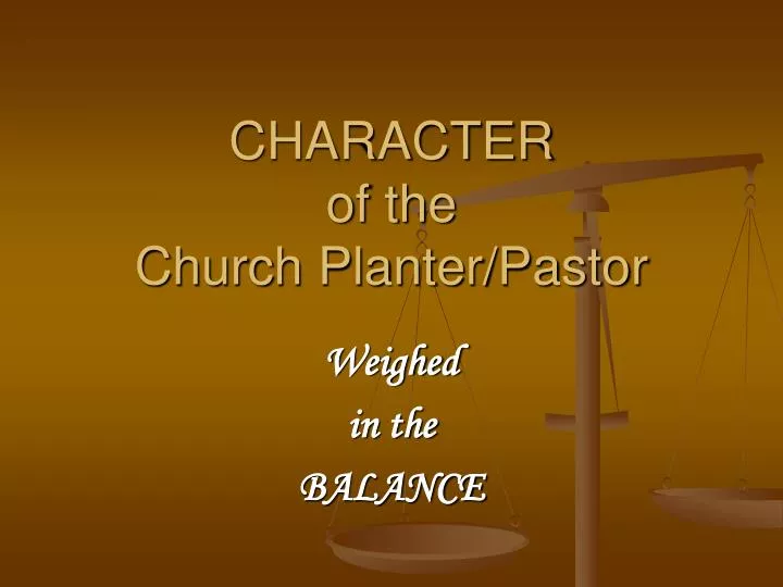 character of the church planter pastor