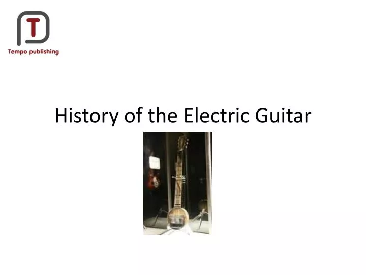 history of the electric guitar