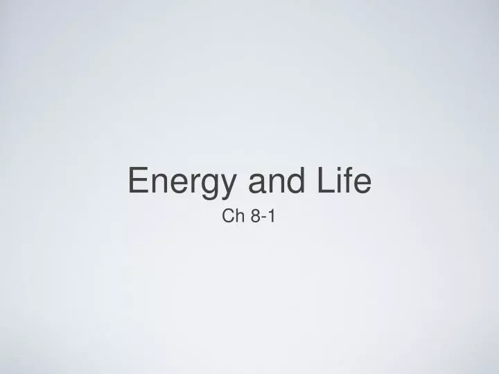 energy and life