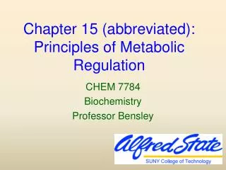Chapter 15 (abbreviated): Principles of Metabolic Regulation