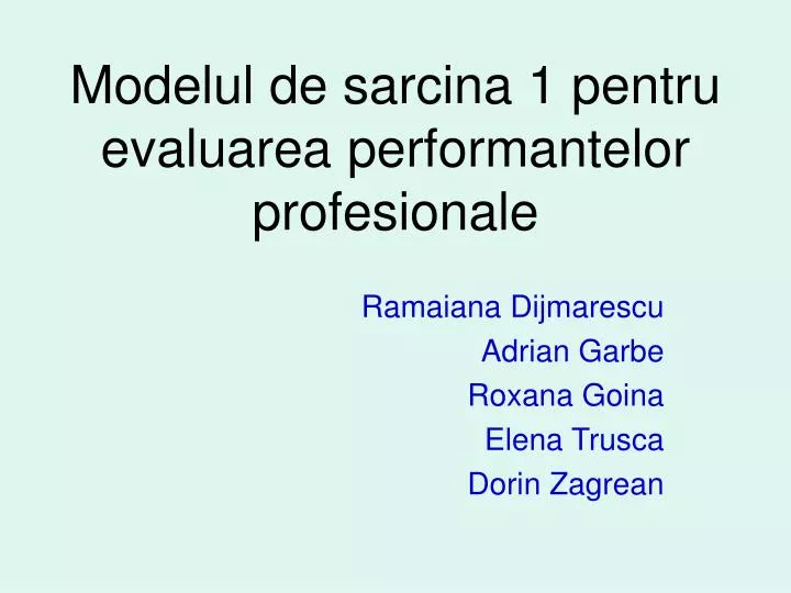 modelul de sarcina 1 pentru evaluarea performantelor profesionale
