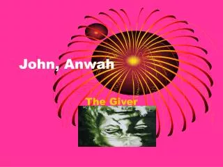 John, Anwah