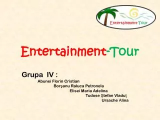 Entertainment -Tour