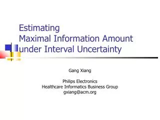 Estimating Maximal Information Amount under Interval Uncertainty