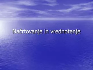 na rtovanje in vrednotenje
