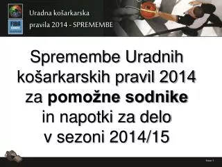 spremembe uradnih ko arkarskih pravil 2014 za pomo ne sodnike in napotki za delo v sezoni 2014 15