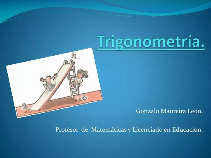 trigonometr a