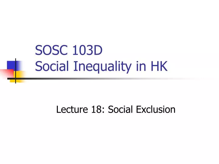 sosc 103d social inequality in hk
