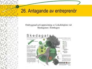 26 antagande av entrepren r
