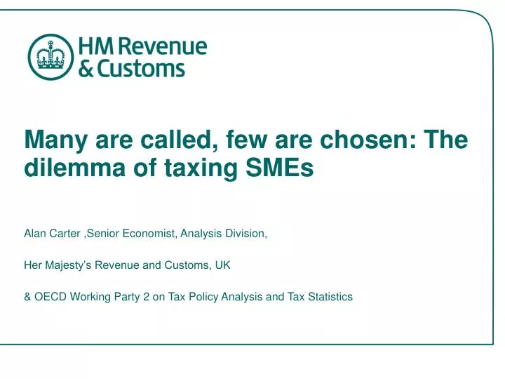 many are called few are chosen the dilemma of taxing smes